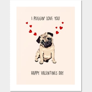 I PUGGIN LOVE YOU Posters and Art